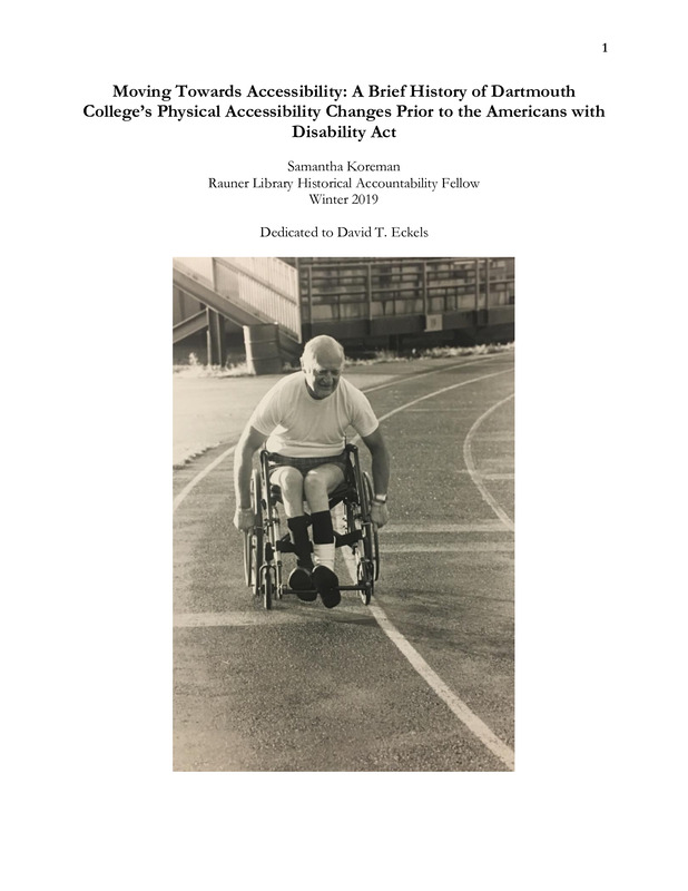 Research paper about the history of physical accessibility changes at Dartmouth Colleges prior to the Americans with Disability Act (PDF).